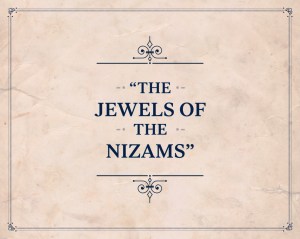 Jewels collection of Nizams