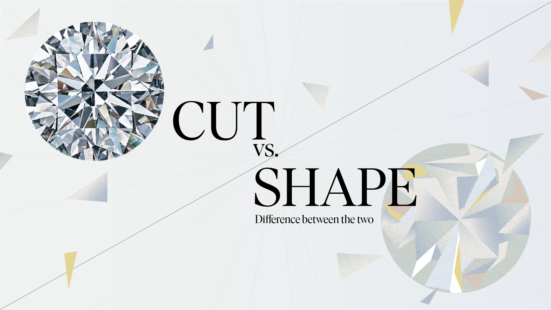 Difference between diamond Cut and Shape