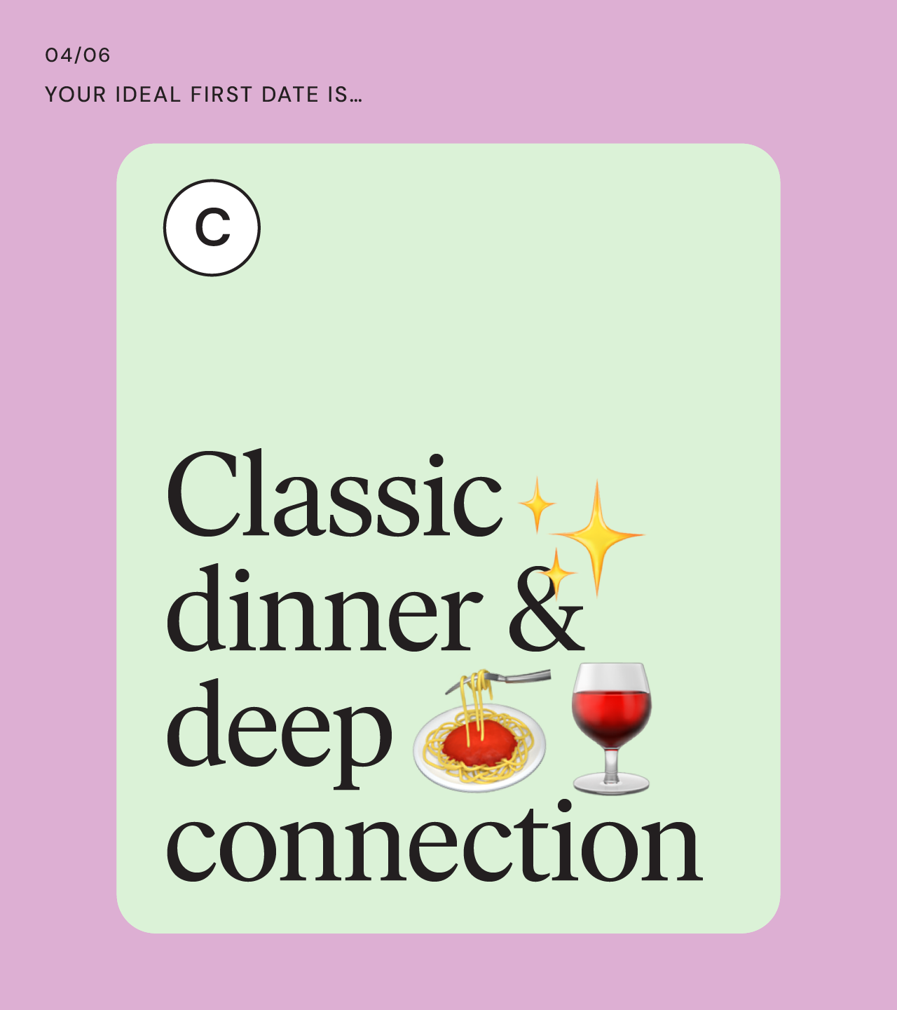 ‘Your Ideal First Date is?’