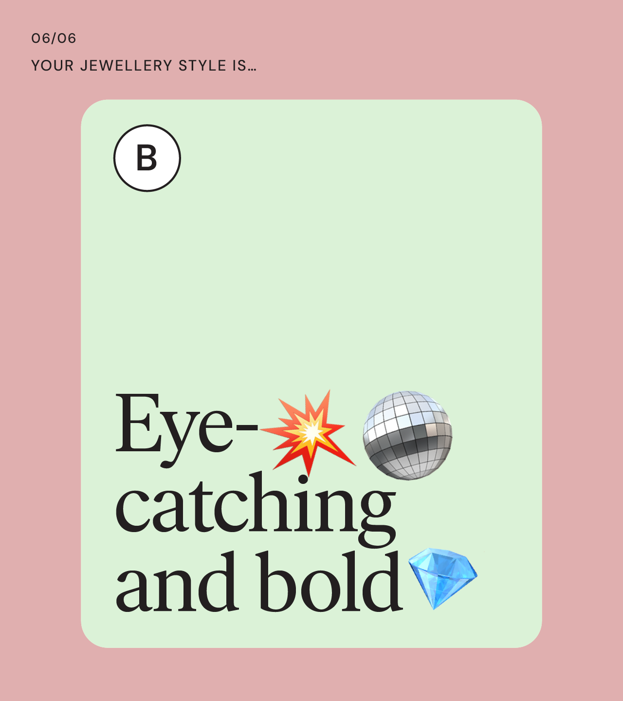 “Your Jewellery Style is…?’’